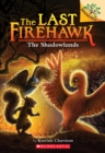 The Shadowlands: A Branches Book (The Last Firehawk #5) - Book
