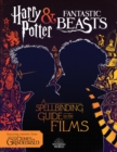 Harry Potter & Fantastic Beasts: A Spellbinding Guide to the Films of the Wizarding World - Book