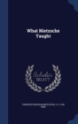 What Nietzsche Taught - Book