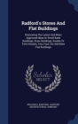 Radford's Stores and Flat Buildings : Illustrating the Latest and Most Approved Ideas in Small Bank Buildings, Store Buildings, Double or Twin Houses, Two, Four, Six and Nine Flat Buildings - Book