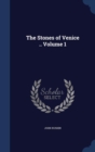 The Stones of Venice; Volume 1 - Book