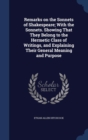 Remarks on the Sonnets of Shakespeare; With the Sonnets. Showing That They Belong to the Hermetic Class of Writings, and Explaining Their General Meaning and Purpose - Book