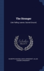 The Stronger : Like Falling Leaves: Sacred Ground; - Book