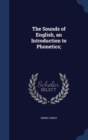 The Sounds of English, an Introduction to Phonetics; - Book