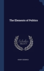 THE ELEMENTS OF POLITICS - Book