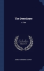 The Deerslayer : A Tale - Book