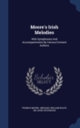Moore's Irish Melodies : With Symphonies and Accompaniments by Various Eminent Authors - Book