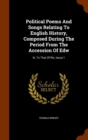 Political Poems and Songs Relating to English History, Composed During the Period from the Accession of Edw : III. to That of Ric, Issue 1 - Book