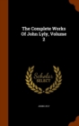 The Complete Works of John Lyly, Volume 2 - Book