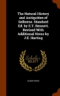 The Natural History and Antiquities of Selborne. Standard Ed. by E.T. Bennett, Revised with Additional Notes by J.E. Harting - Book