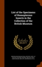 List of the Specimens of Homopterous Insects in the Collection of the British Museum - Book