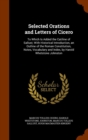 Selected Orations and Letters of Cicero : To Which Is Added the Catiline of Sallust; With Historical Introduction, an Outline of the Roman Constitution, Notes, Vocabulary and Index, by Harold Whetston - Book