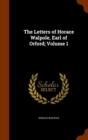 The Letters of Horace Walpole, Earl of Orford; Volume 1 - Book