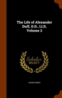 The Life of Alexander Duff, D.D., LL.D, Volume 2 - Book