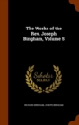 The Works of the REV. Joseph Bingham, Volume 5 - Book