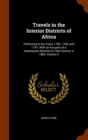 Travels in the Interior Districts of Africa : Performed in the Years 1795, 1796, and 1797: With an Account of a Subsequent Mission to That Country in 1805, Volume 2 - Book