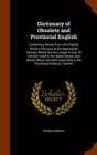 Dictionary of Obsolete and Provincial English : Containing Words from the English Writers Previous to the Nineteenth Century Which Are No Longer in Use, or Are Not Used in the Same Sense. and Words Wh - Book