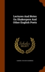 Lectures and Notes on Shakespere and Other English Poets - Book