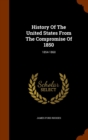 History of the United States from the Compromise of 1850 : 1854-1860 - Book