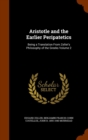 Aristotle and the Earlier Peripatetics : Being a Translation from Zeller's Philosophy of the Greeks Volume 2 - Book