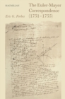 The Euler-Mayer Correspondence (1751-1755) : A New Perspective on Eighteenth-Century Advances in the Lunar Theory - Book