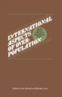 International Aspects of Overpopulation : Proceedings of a Conference Held by the South African Institute of International Affairs at Johannesburg - Book