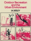 Outdoor Recreation and the Urban Environment - Book