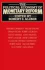 The Political Economy of Monetary Reform - eBook