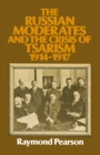 The Russian Moderates and the Crisis of Tsarism 1914 - 1917 - eBook