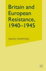Britain and European Resistance, 1940-45 - eBook