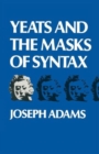 Yeats and the Masks of Syntax - Book