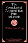 The Cosmological Argument from Plato to Leibniz - Book