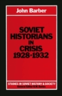 Soviet Historians in Crisis, 1928-1932 - eBook
