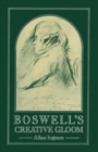 Boswell's Creative Gloom : A Study of Imagery and Melancholy in the Writings of James Boswell - Book