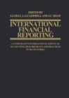 International Financial Reporting : A Comparative International Survey of Accounting Requirements and Practices in 30 Countries - Book