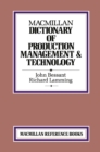 Macmillan Dictionary of Production Technology and Management - eBook