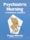 Psychiatric Nursing : A Therapeutic Approach - eBook
