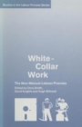White-Collar Work : The Non-Manual Labour Process - Book