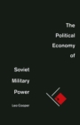 Political Economy of Soviet Military Power - eBook