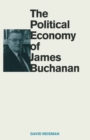 The Political Economy of James Buchanan - eBook