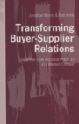 Transforming Buyer-Supplier Relations : Japanese-Style Industrial Practices in a Western Context - Book
