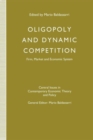 Oligopoly and Dynamic Competition : Firm, Market and Economic System - Book
