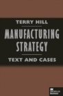 Manufacturing Strategy : Text and Cases - Book