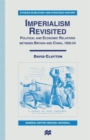 Imperialism Revisited : Political and Economic Relations between Britain and China, 1950-54 - Book