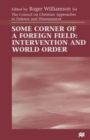 Some Corner of a Foreign Field : Intervention and World Order - Book