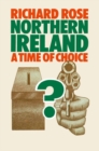 Northern Ireland : A Time of Choice - eBook
