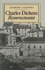 Charles Dickens Resurrectionist - Book