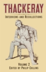 Thackeray : Volume 2: Interviews and Recollections - Book