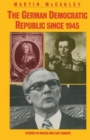 The German Democratic Republic since 1945 - Book