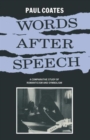 Words After Speech : A Comparative Study of Romanticism and Symbolism - Book